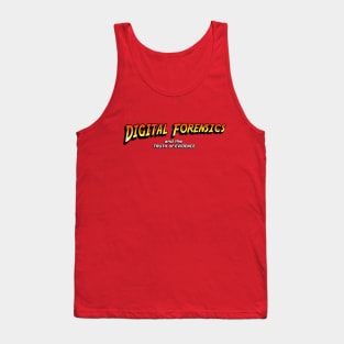 Digital Forensics and the Truth of Evidence Tank Top